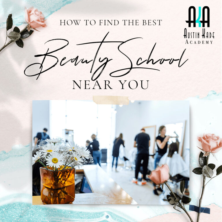 How to Find the Best Beauty School Near You